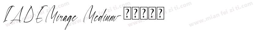 IADEMirage Medium字体转换
